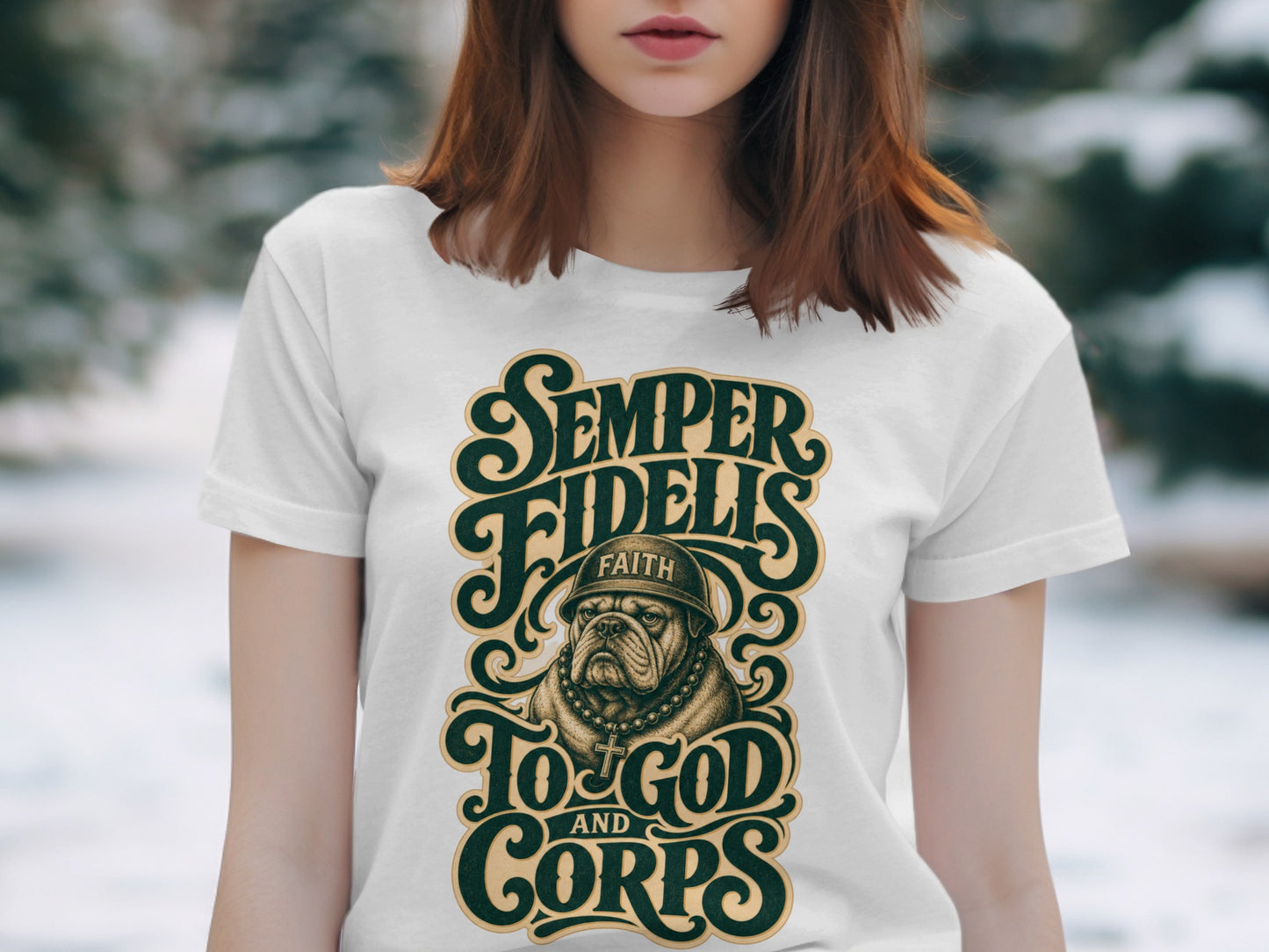 White t-shirt with a bulldog wearing a helmet and cross, reads "Semper Fidelis to God and Corps".