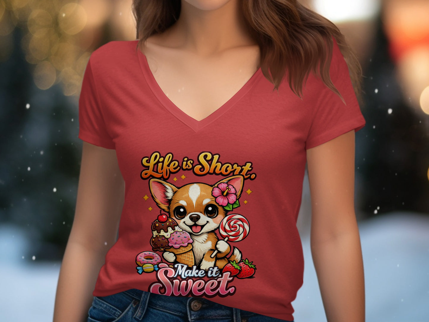 Chihuahua with ice cream and candy, reads "Life is Short. Make it Sweet."