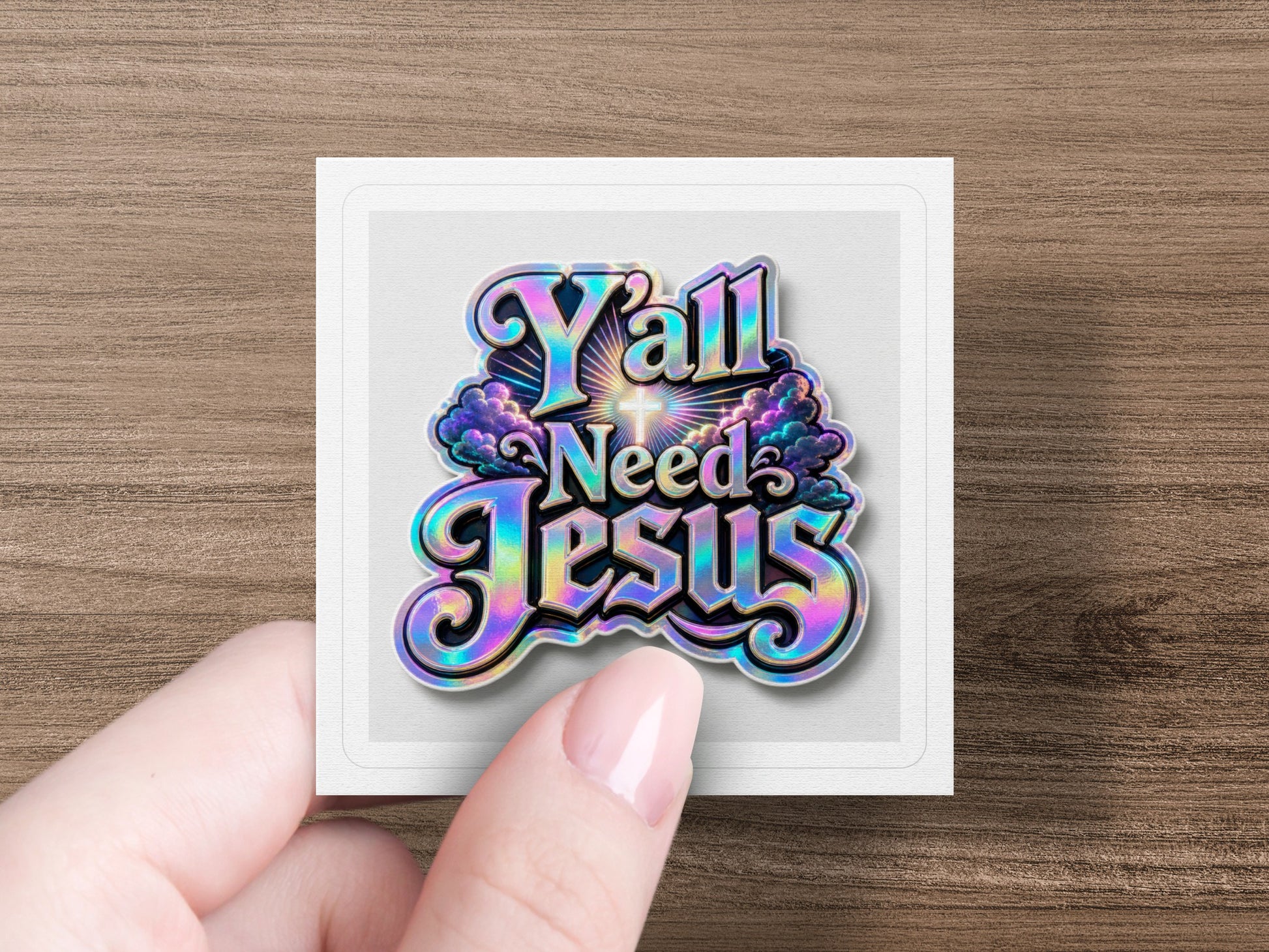 Holographic text reads "Y'all Need Jesus" with a cross and clouds.