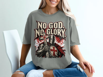 T-shirt graphic with Knight holding cross and text "NO GOD. NO GLORY."