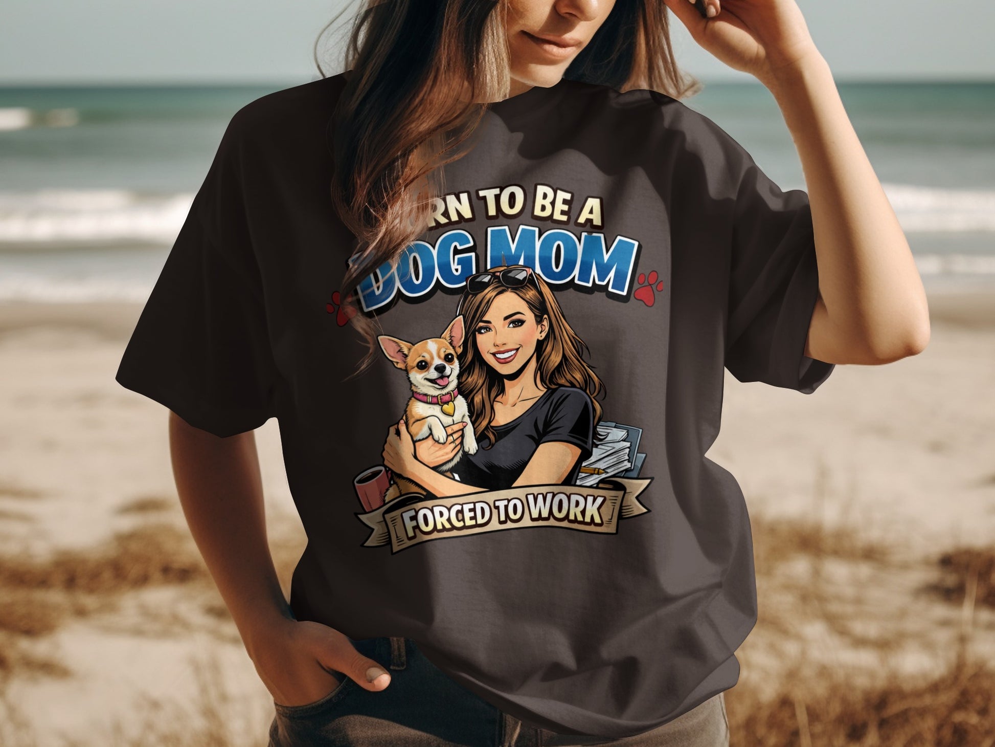 Illustration of woman holding dog with text "BORN TO BE A DOG MOM FORCED TO WORK"