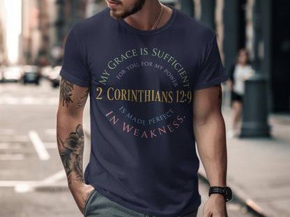 Navy t-shirt with "My grace is sufficient for you, for my power 2 Corinthians 12:9 is made perfect in weakness."