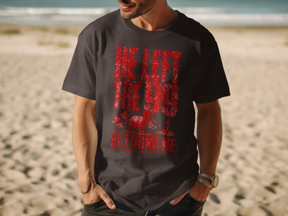 Dark t-shirt with distressed red text and sheep graphic: "He Left The 99, He Found Me."