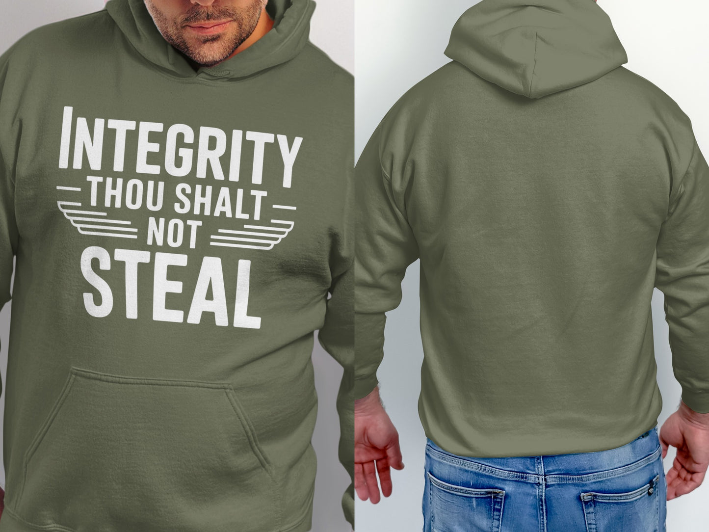 Olive green hoodie with "INTEGRITY THOU SHALT NOT STEAL" text on front.