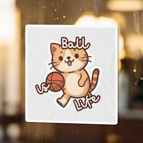 Cute cartoon cat dribbling a basketball with text "Ball" and "Life".