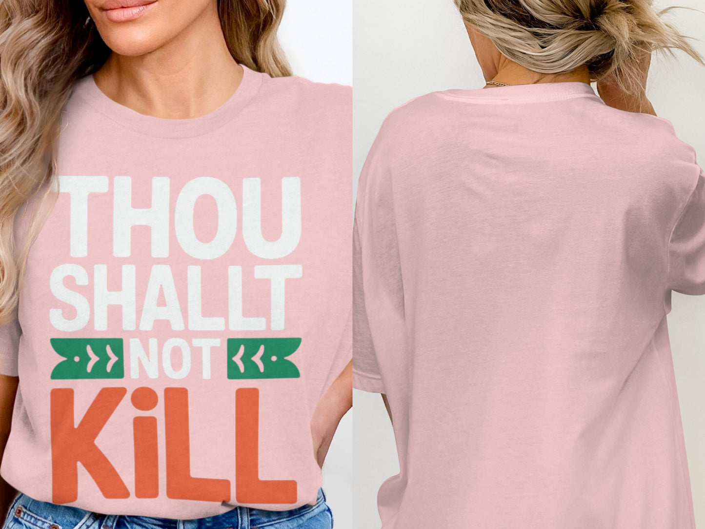 Pink t-shirt with text "THOU SHALLT NOT KILL" in white, green, and orange.
