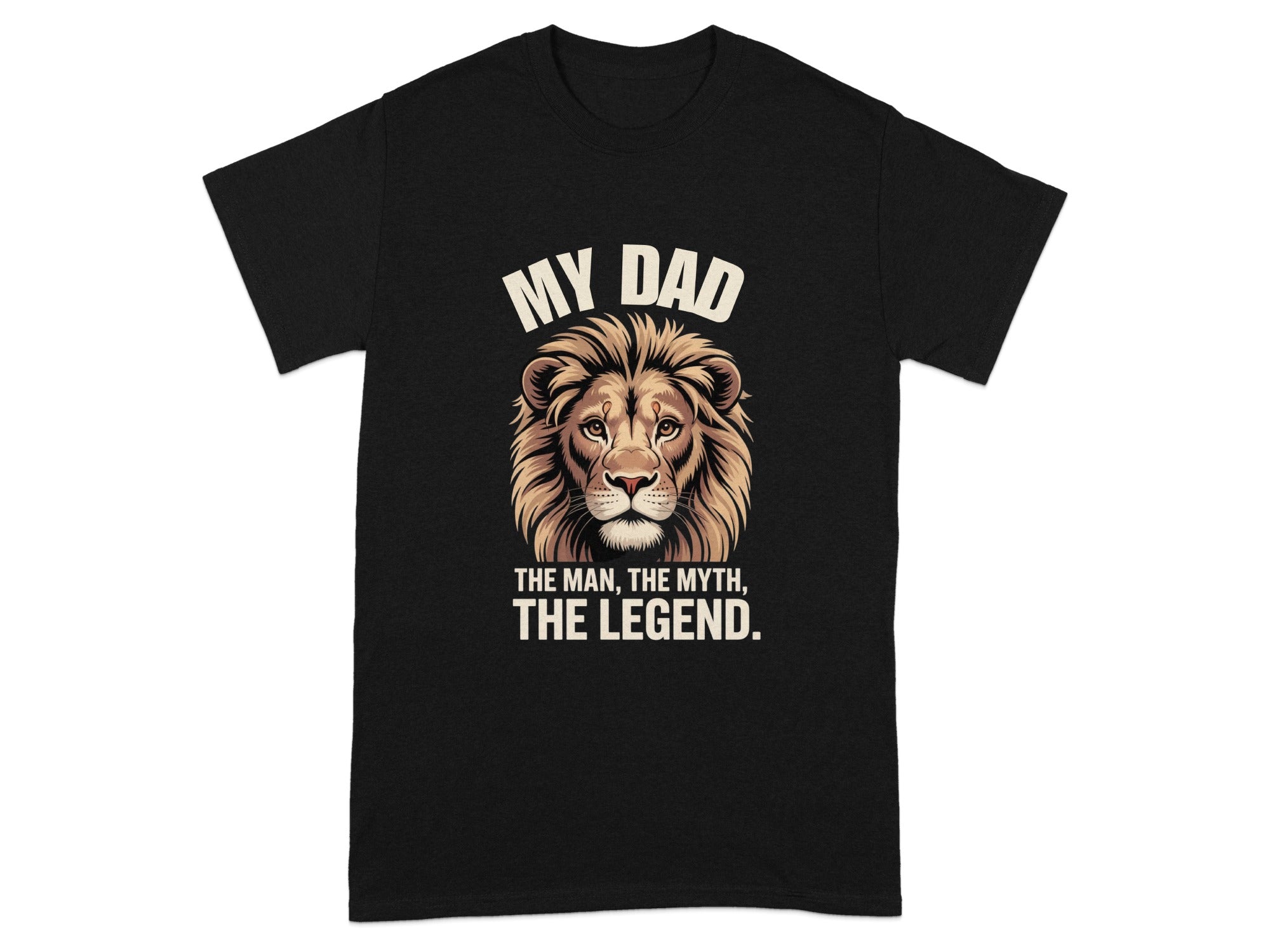 Black t-shirt with a lion graphic and text: MY DAD, THE MAN, THE MYTH, THE LEGEND.