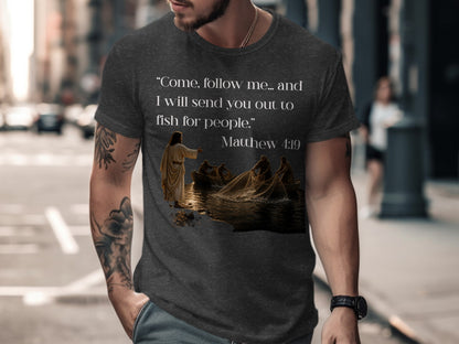 T-shirt with Matthew 4:19 scripture and image of Jesus calling fishermen.