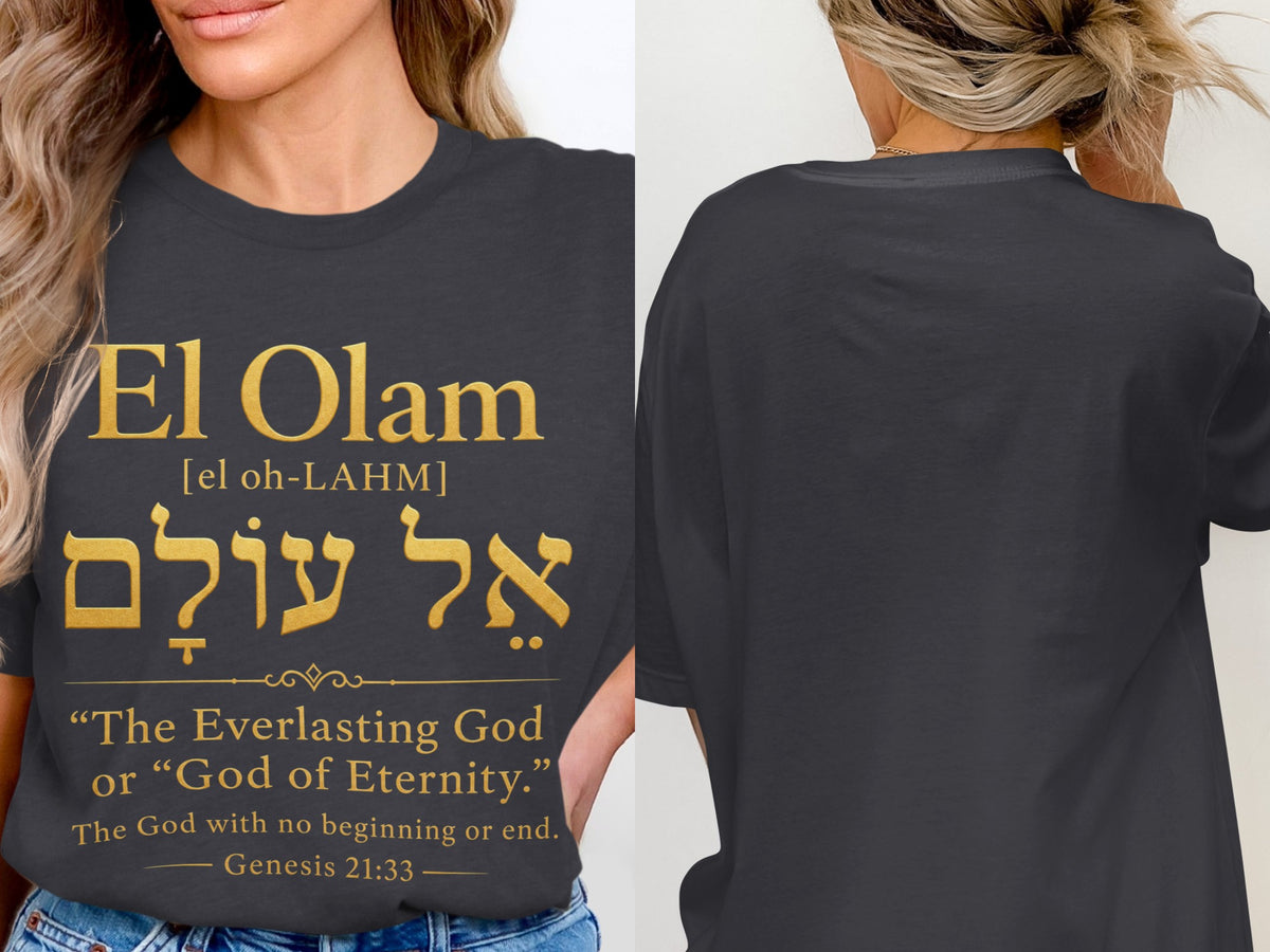 Dark grey t-shirt with gold text: El Olam, Hebrew, and "The Everlasting God."