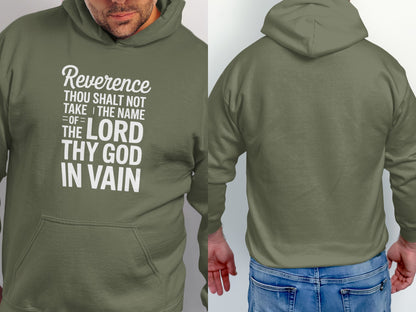 Olive green hoodie with white text: Reverence Thou Shalt Not Take The Name of The Lord Thy God In Vain.