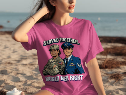 Pink t-shirt with military couple graphic reading "Served Together. Raised Her Right."