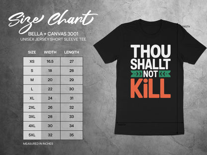 Size chart for Bella + Canvas 3001 unisex tee with "Thou Shallt Not Kill" graphic.