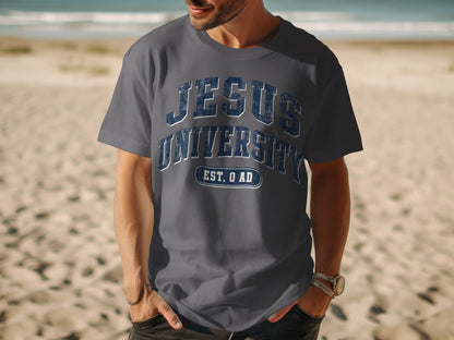 Gray t-shirt with "JESUS UNIVERSITY EST. 0 AD" text on chest