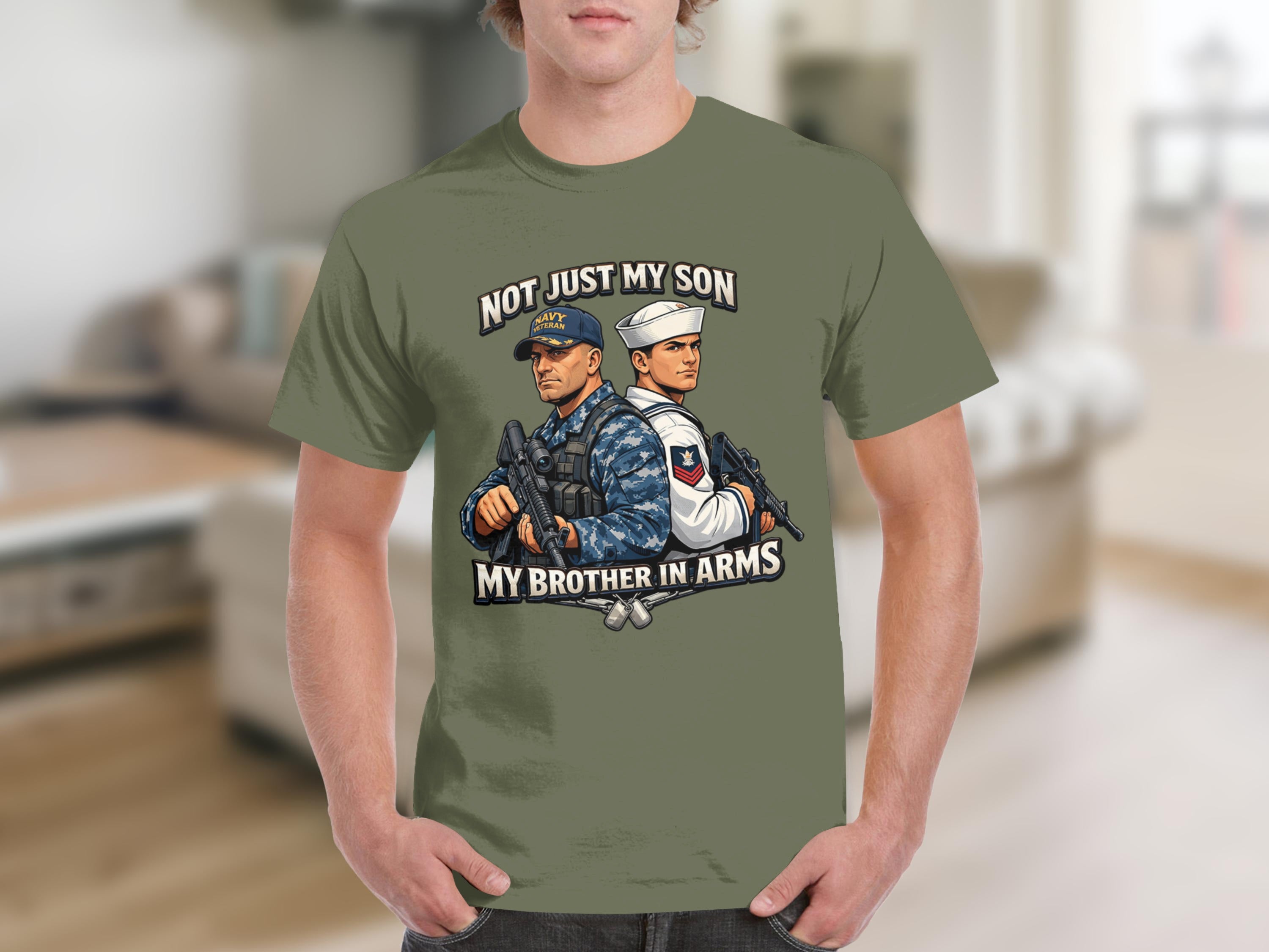 T-shirt with military graphic featuring US Navy veteran and sailor with text "NOT JUST MY SON MY BROTHER IN ARMS".
