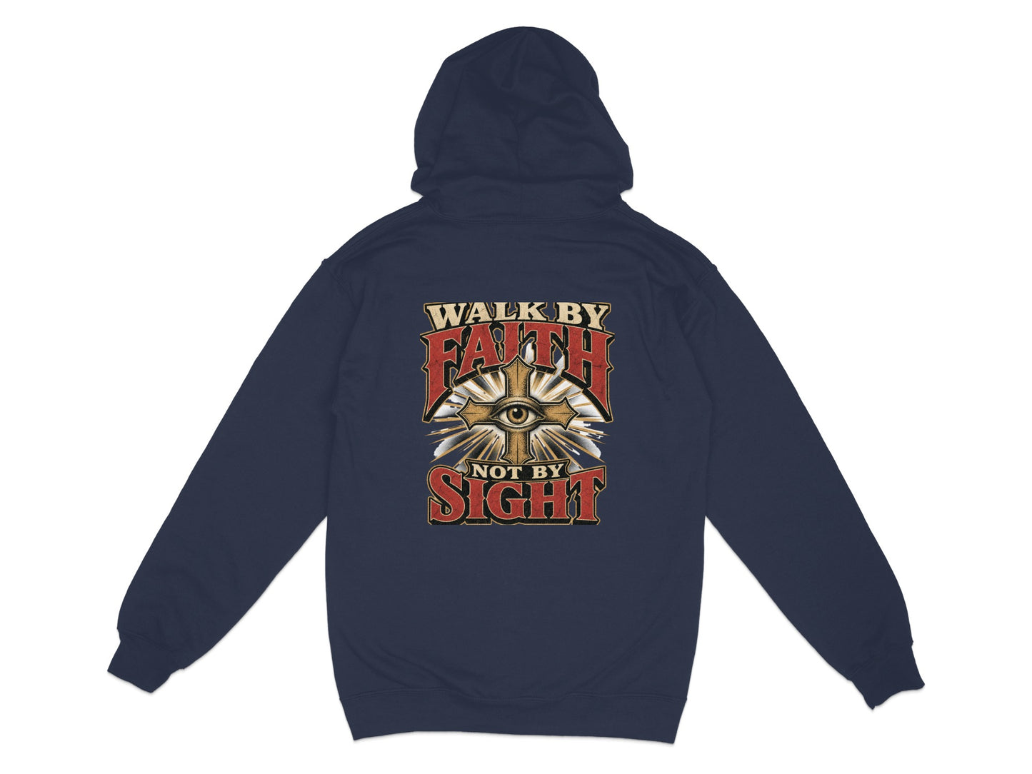 Navy blue hoodie with "Walk By Faith Not By Sight" text and an eye within a cross design.