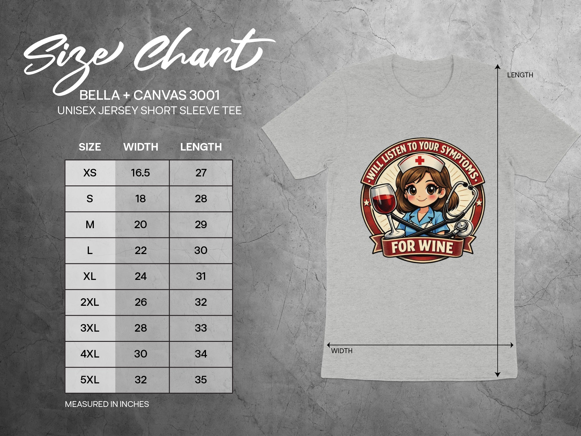 Bella + Canvas 3001 unisex tee size chart with illustration of nurse and wine.