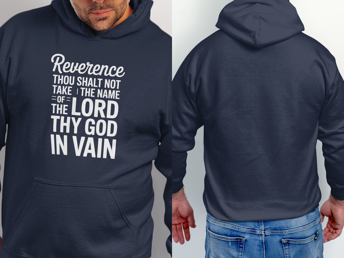 Navy hoodie with text "Reverence Thou shalt not take the name of the Lord thy God in vain."