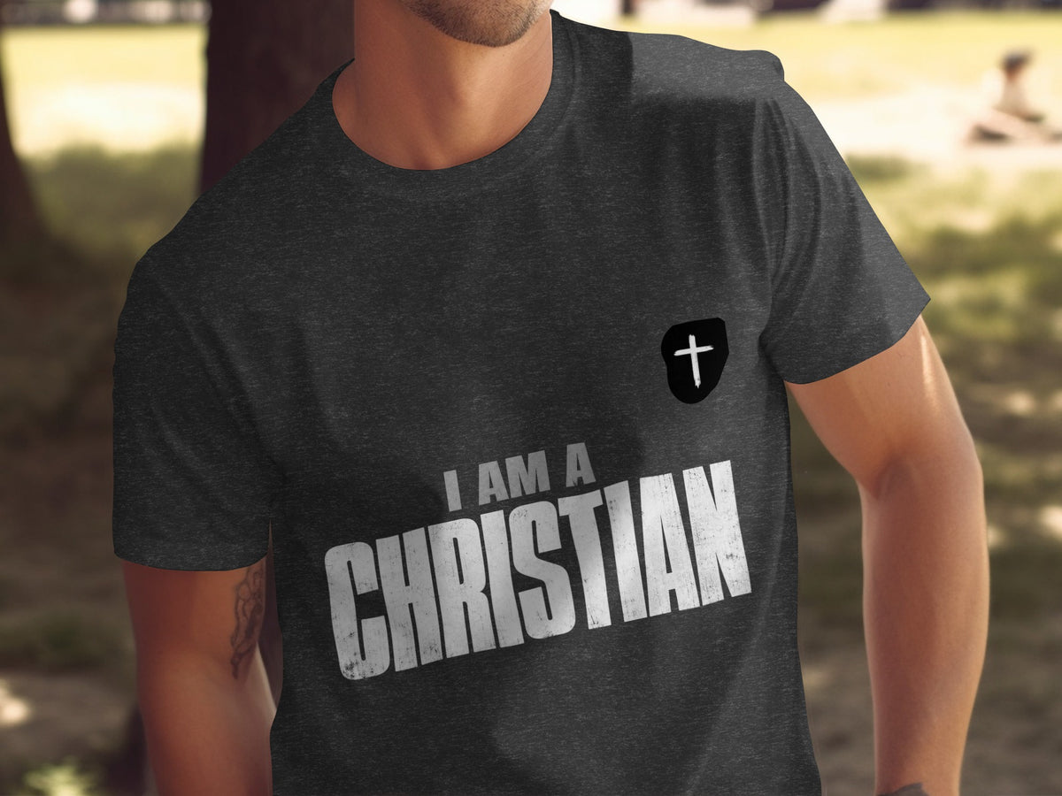 Dark grey t-shirt with "I AM A CHRISTIAN" text and a small cross emblem.