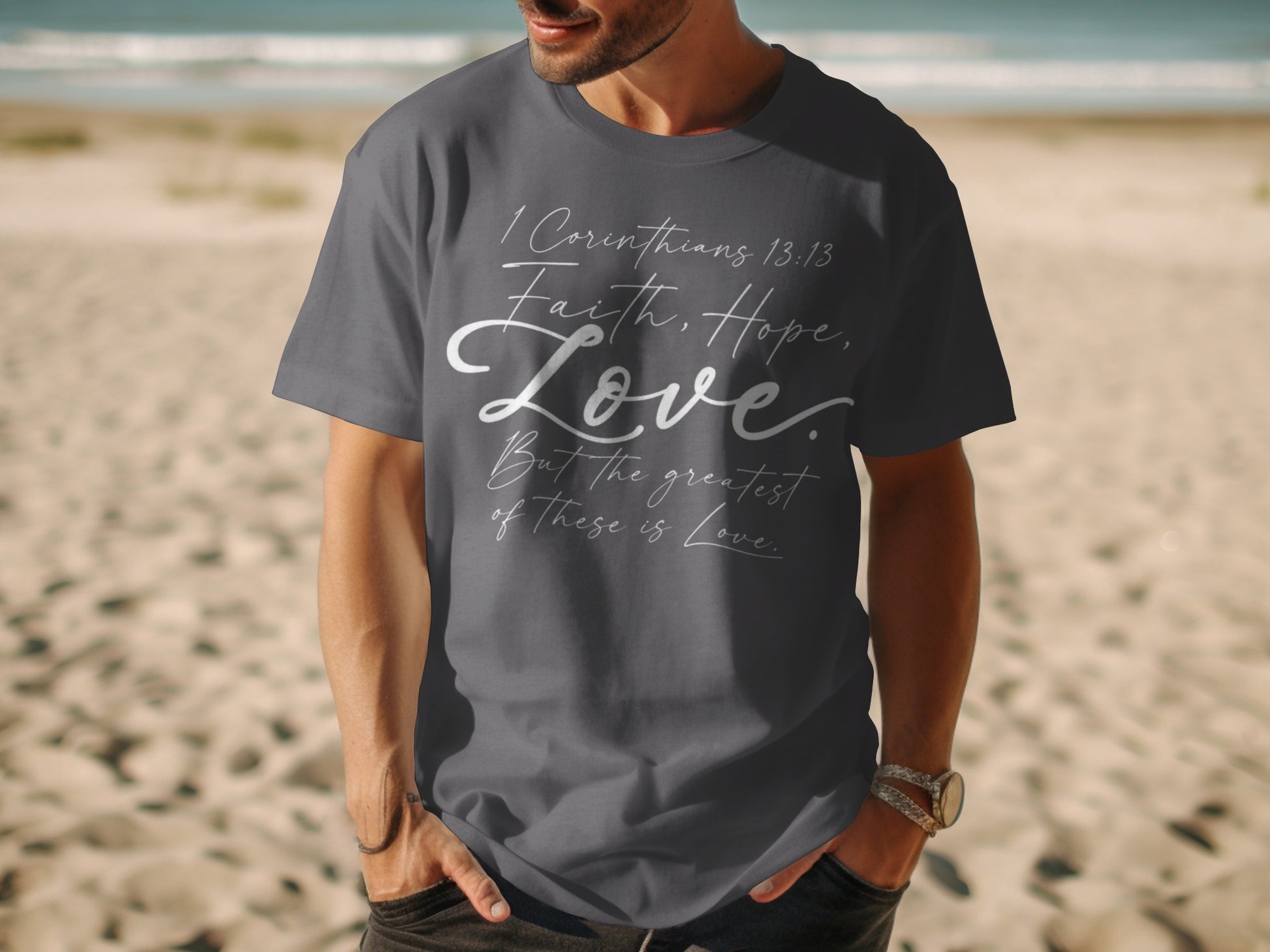 Dark gray t-shirt with "1 Corinthians 13:13 Faith, Hope, Love" in white script.