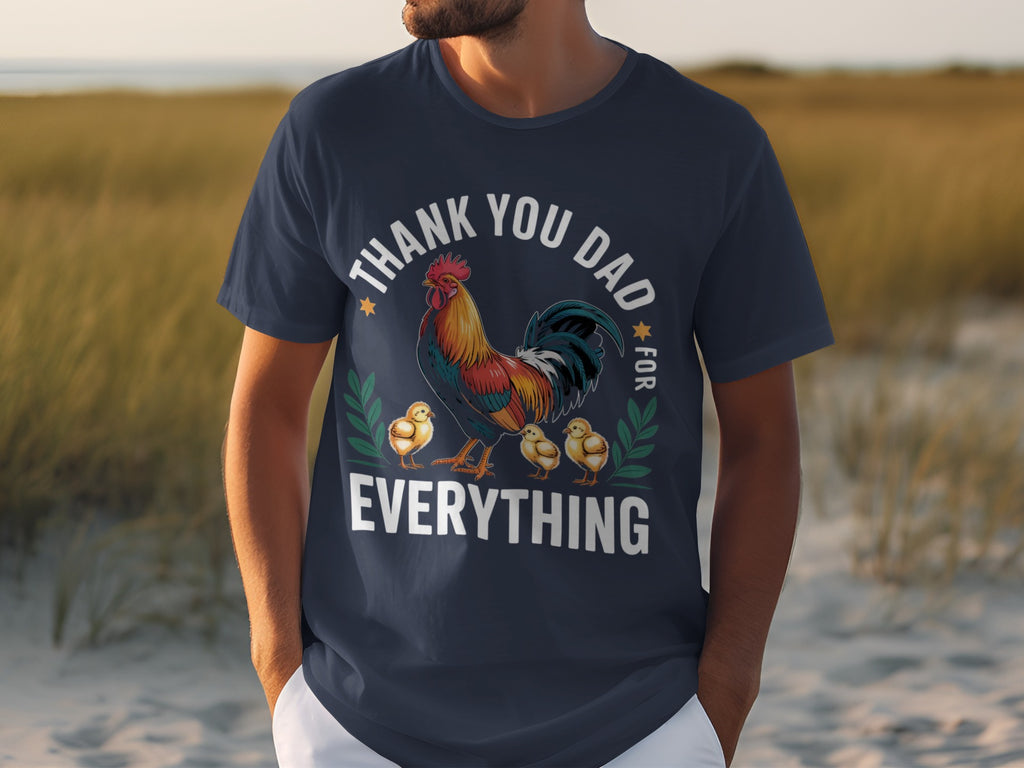 Navy t-shirt with rooster and chicks graphic and text "Thank You Dad For Everything".