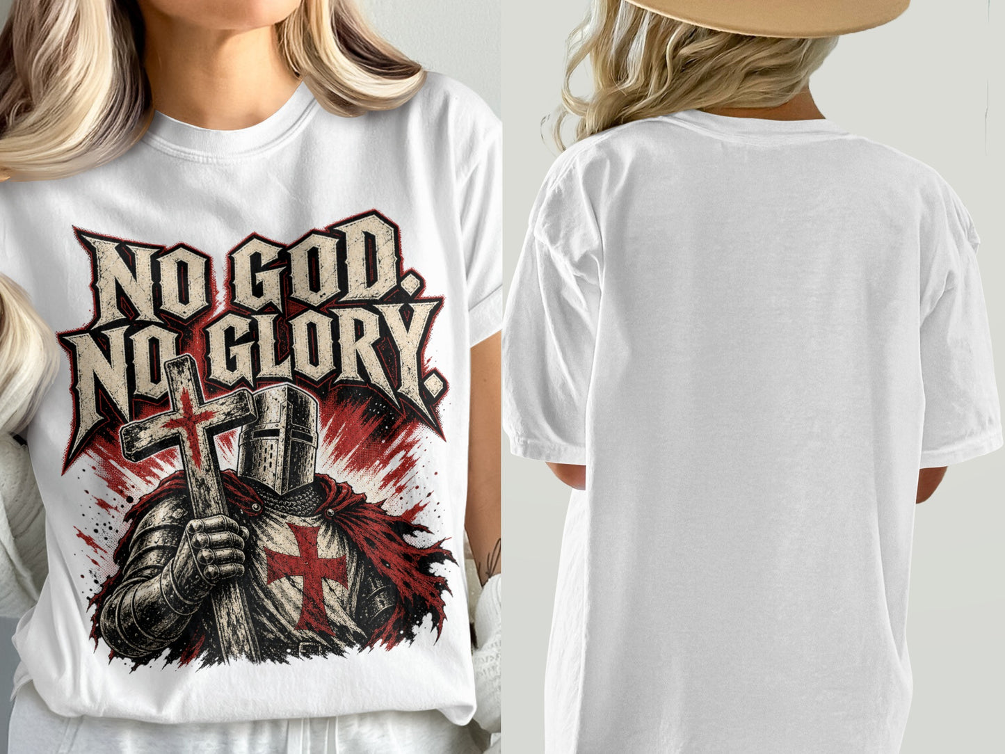 White t-shirt with "No God. No Glory." text and knight with cross graphic.