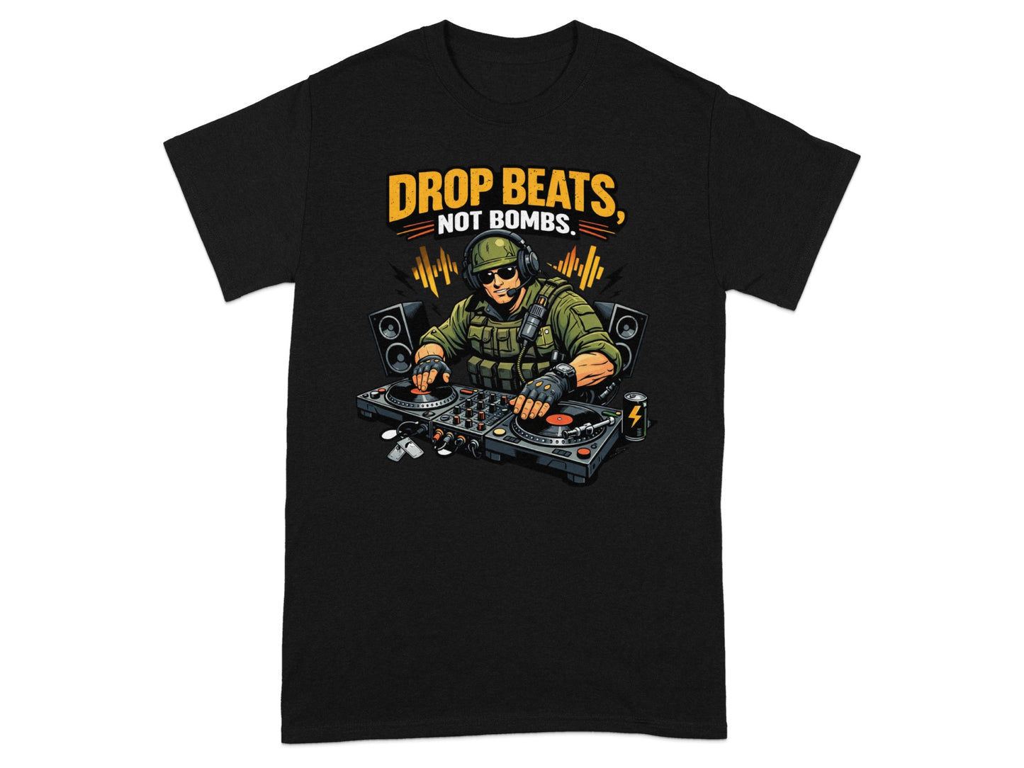 Black t-shirt with a graphic of a soldier DJing and text "DROP BEATS, NOT BOMBS."