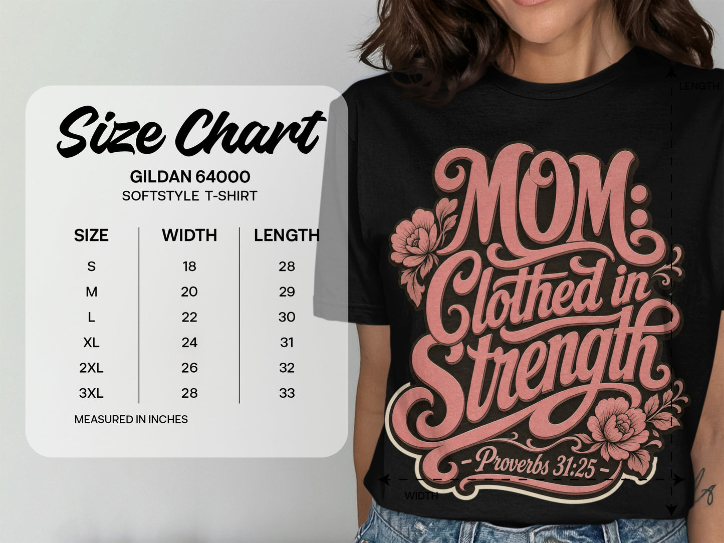 Gildan 64000 size chart for Softstyle t-shirt with "Mom Clothed in Strength" graphic.