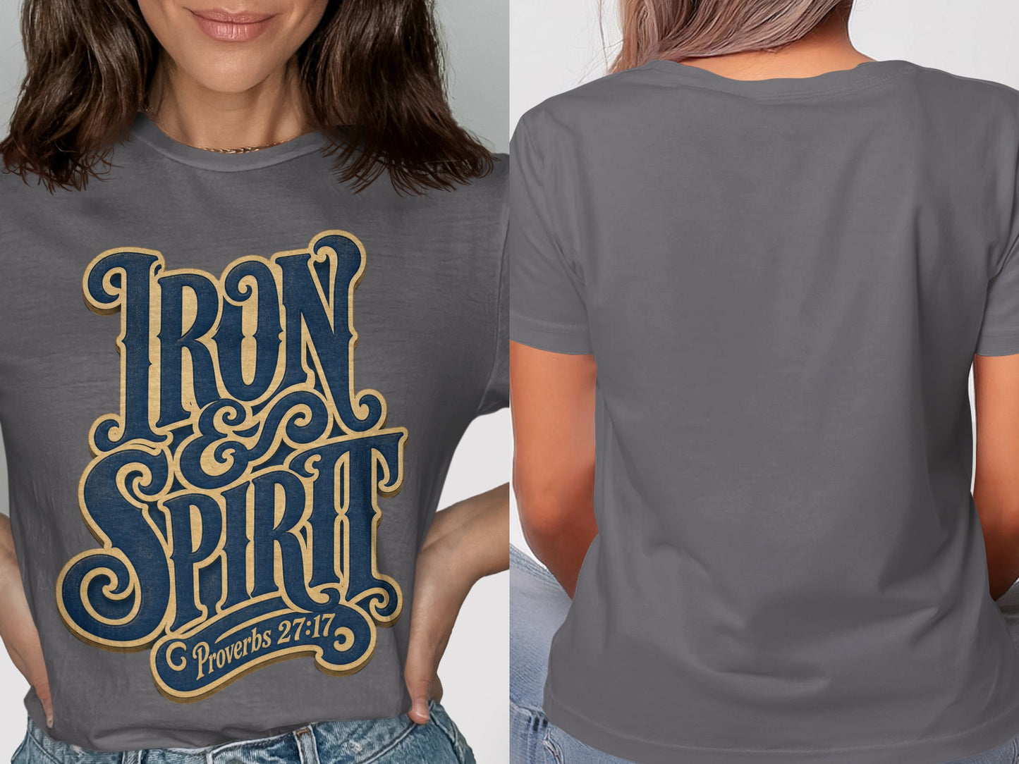 Gray t-shirt with "IRON & SPIRIT" and "Proverbs 27:17" text design.