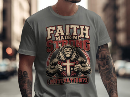 Grey t-shirt with a graphic featuring a lion and a cross. Text reads "FAITH MADE ME STRONG MOTIVATION71".