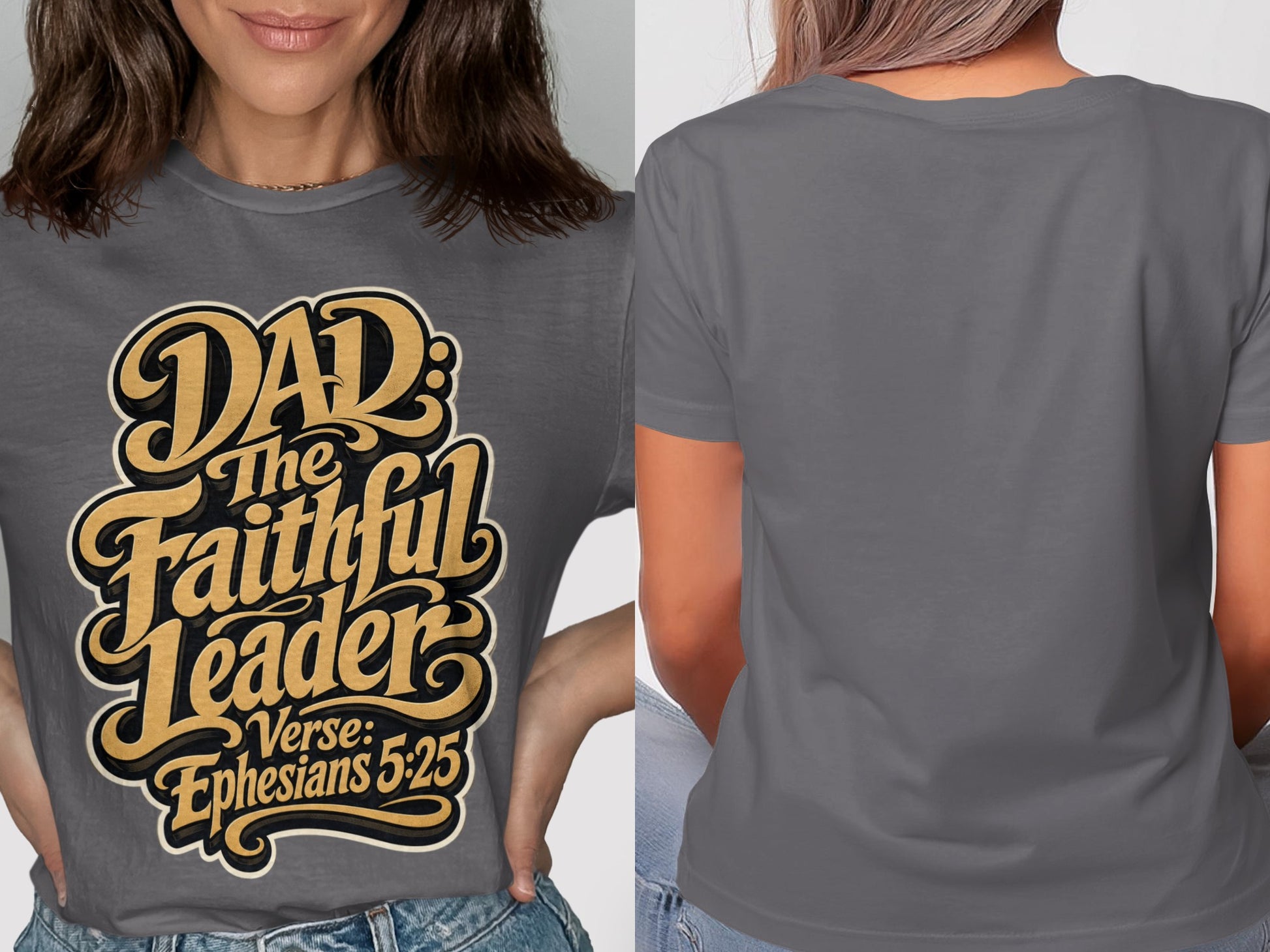Dad The Faithful Leader, Verse: Ephesians 5:25 grey t-shirt graphic