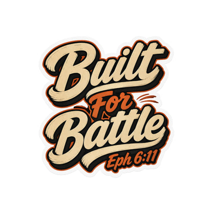 Built For Battle Eph 6:11 text with stylized lettering and shadow effects.