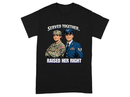 Military couple graphic with text "SERVED TOGETHER. RAISED HER RIGHT."