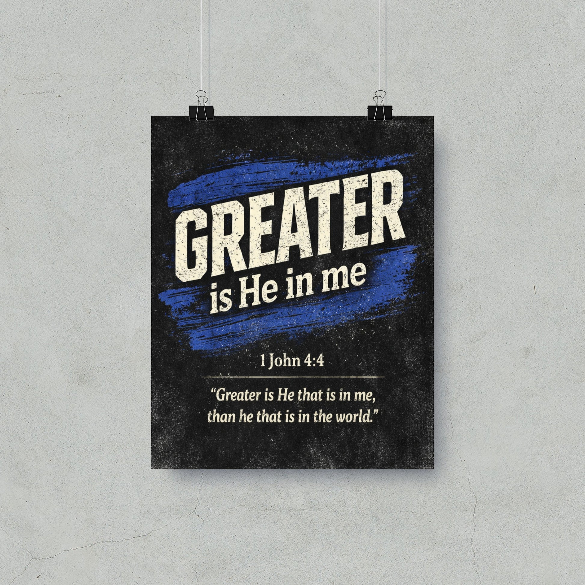 Poster with "GREATER is He in me" and Bible verse 1 John 4:4.