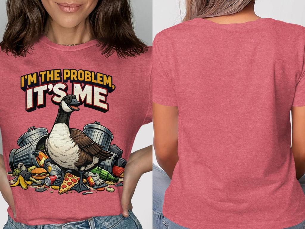 Goose in trash with text "I'M THE PROBLEM, IT'S ME".