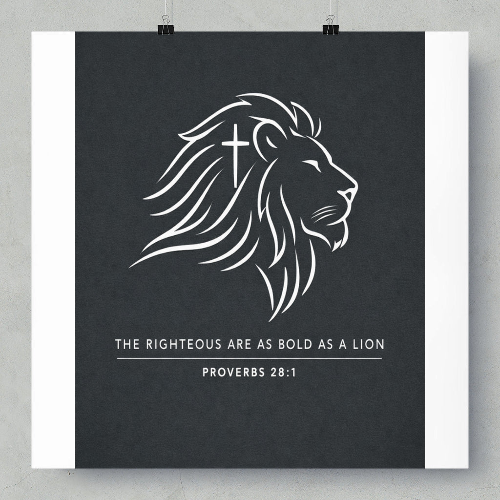 Lion's head with a cross, reads "The Righteous Are As Bold As A Lion."