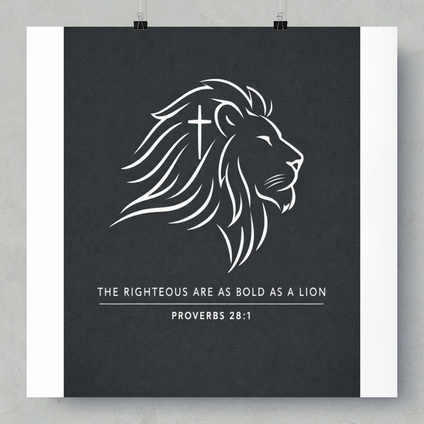 Lion's head with a cross, reads "The Righteous Are As Bold As A Lion."