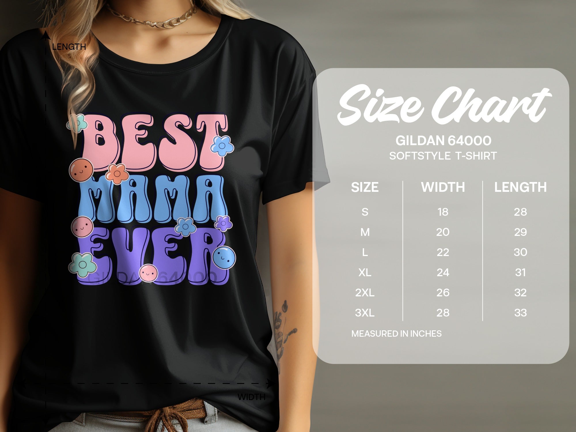 Black t-shirt with "BEST MAMA EVER" graphic and Gildan 64000 size chart.