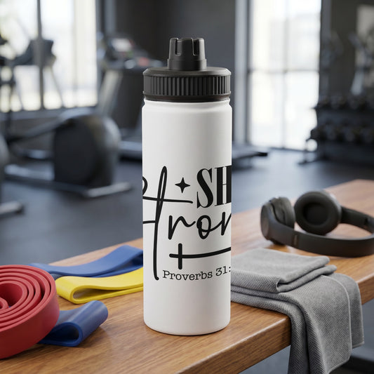White water bottle with black text: "She is clothed in strength and dignity" Proverbs 31:25.