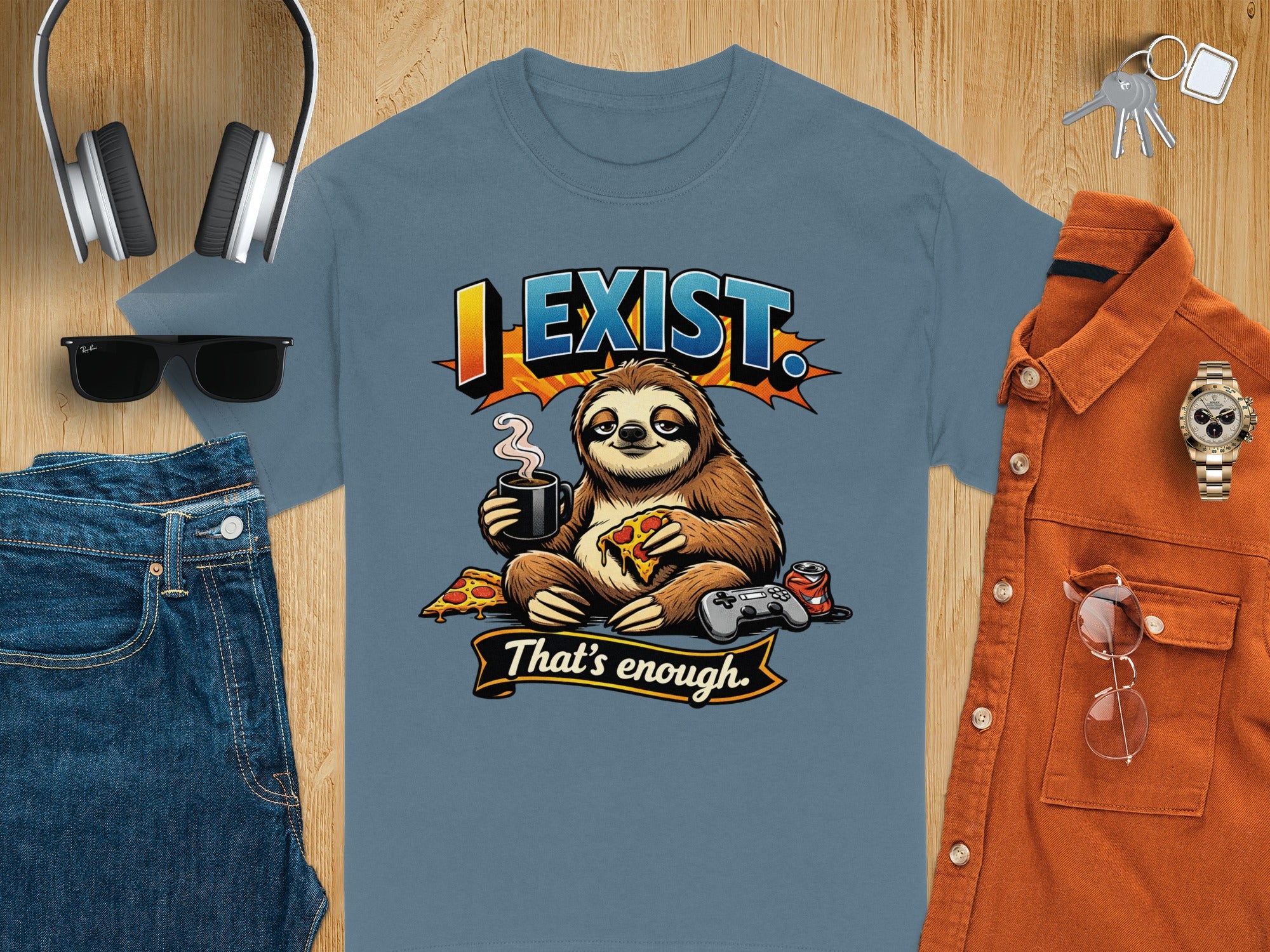 Sloth with pizza and coffee, text I EXIST That's enough.