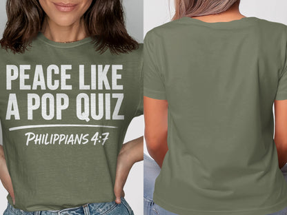Olive green t-shirt with white text "PEACE LIKE A POP QUIZ PHILIPPIANS 4:7".