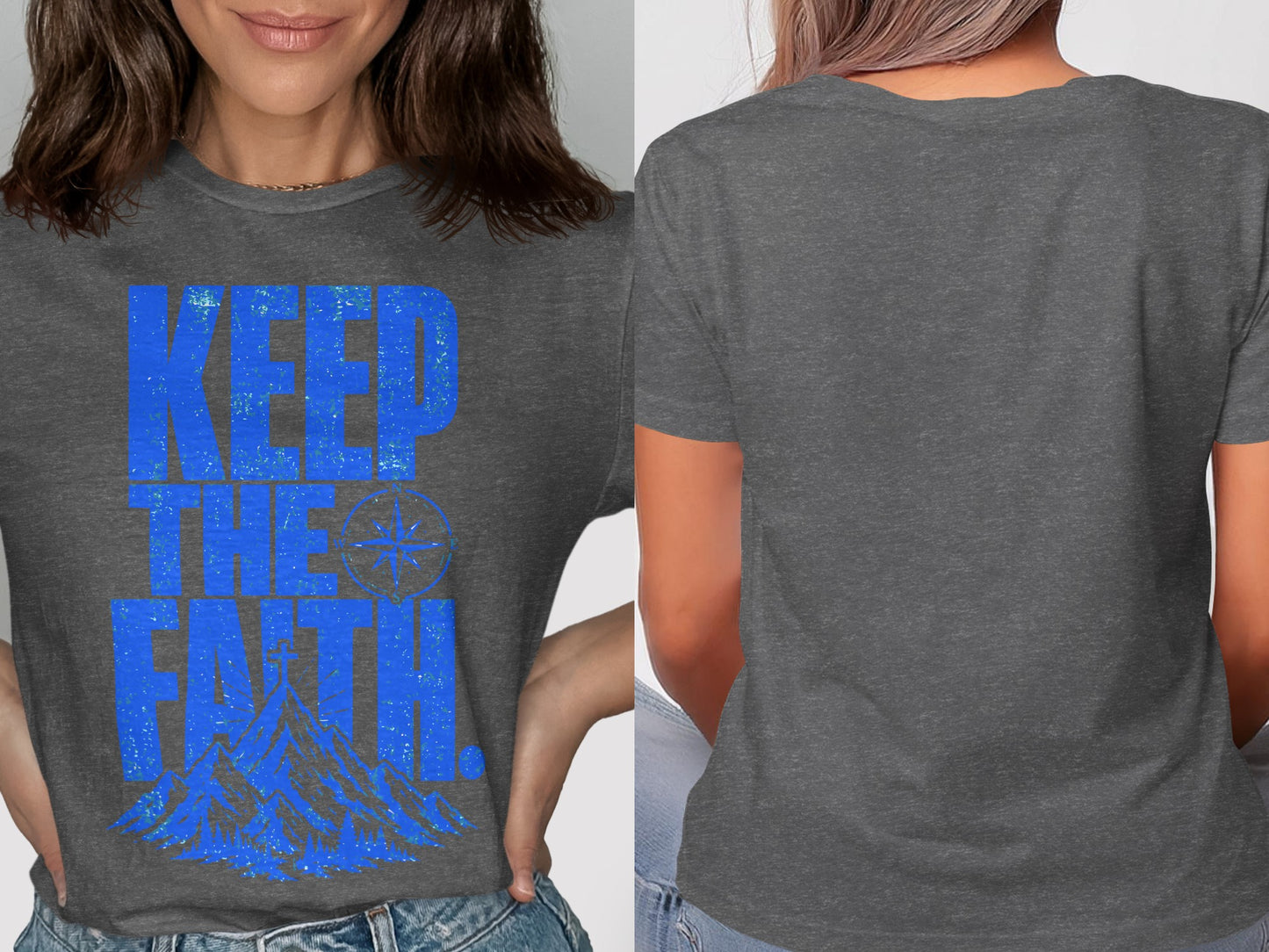 Charcoal t-shirt with blue distressed text "KEEP THE FAITH!" and mountain graphic.