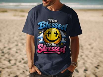 Navy t-shirt with "Too Blessed To Be Stressed" and smiley face graphic.