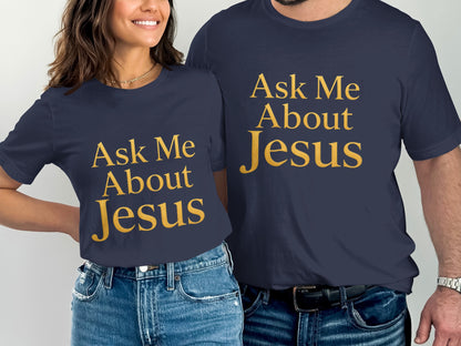 Navy t-shirts with gold text that reads "Ask Me About Jesus".