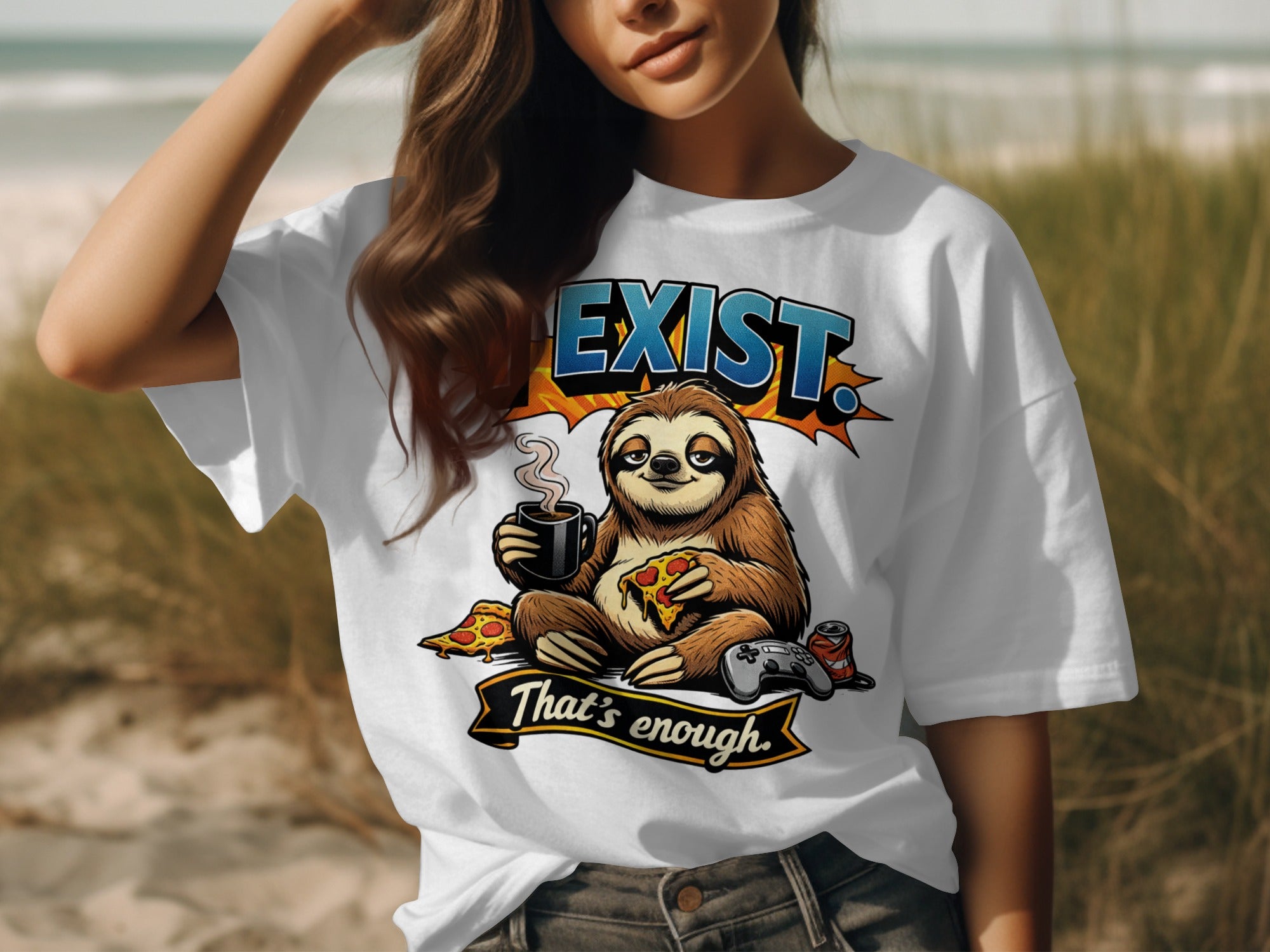 White t-shirt with sloth, pizza, coffee, soda, and video game controller with text "EXIST. That's enough."