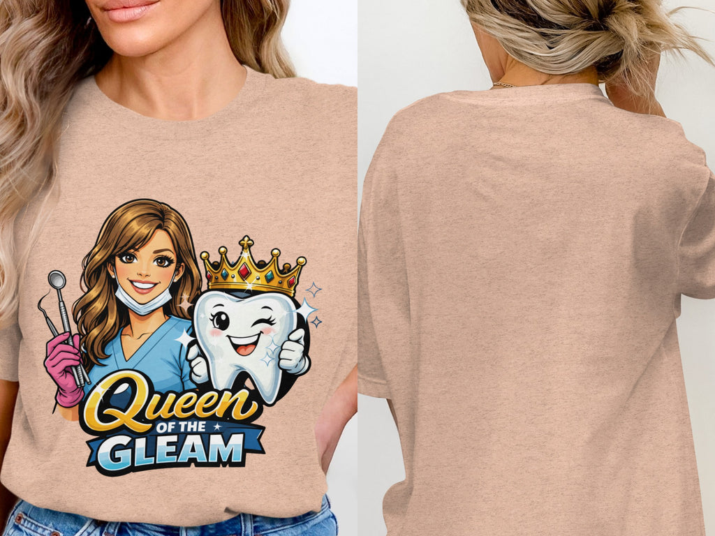 "Queen of the Gleam" graphic with dentist and winking tooth on a peach t-shirt.