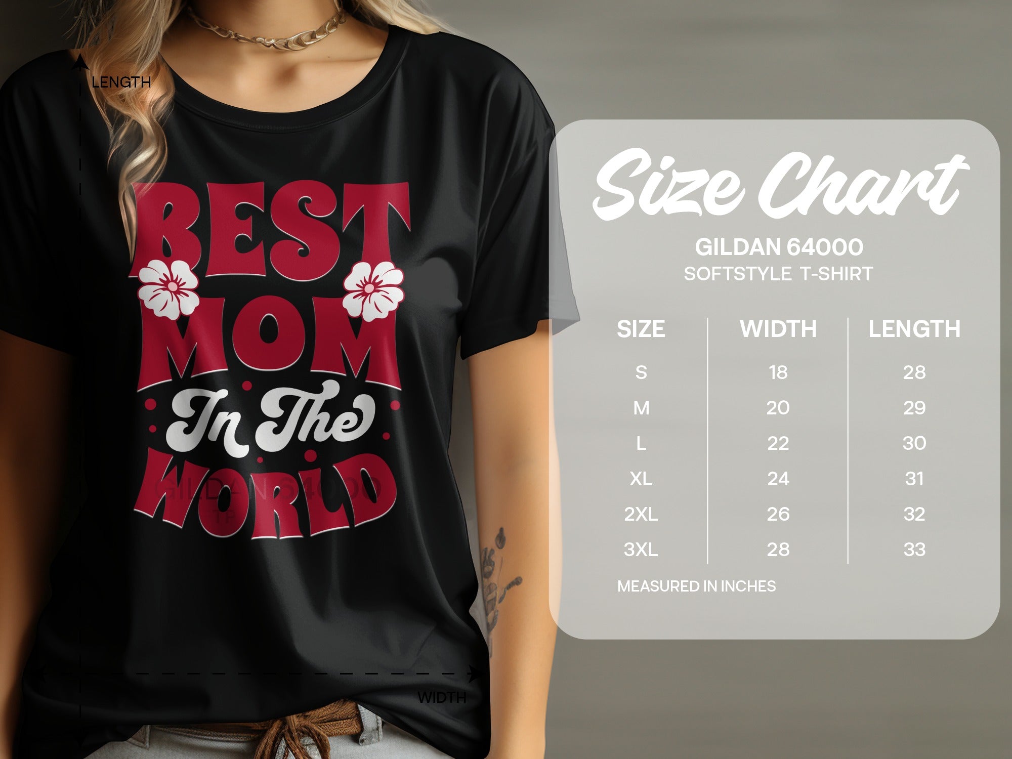 Black t-shirt with "BEST MOM In The WORLD" graphic, and Gildan size chart.