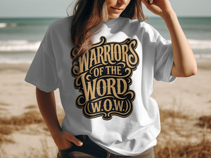 White t-shirt with gold text that reads "WARRIORS OF THE WORD (W.O.W.)".