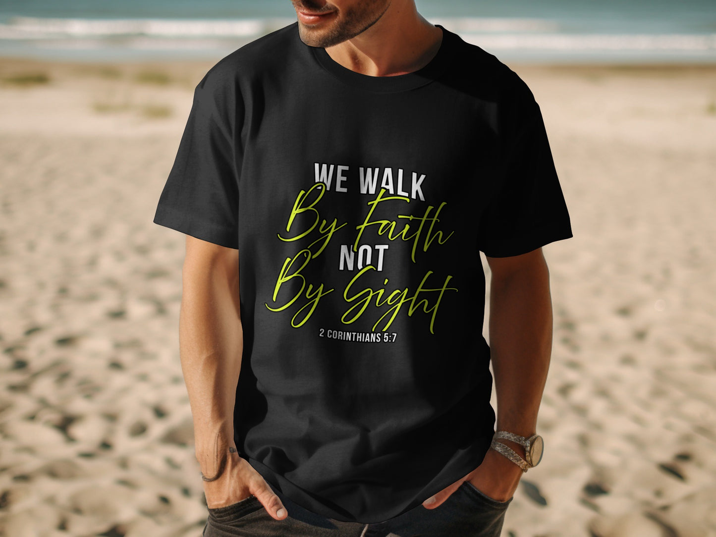 Black t-shirt with "We Walk By Faith NOT By Sight" text and citation.