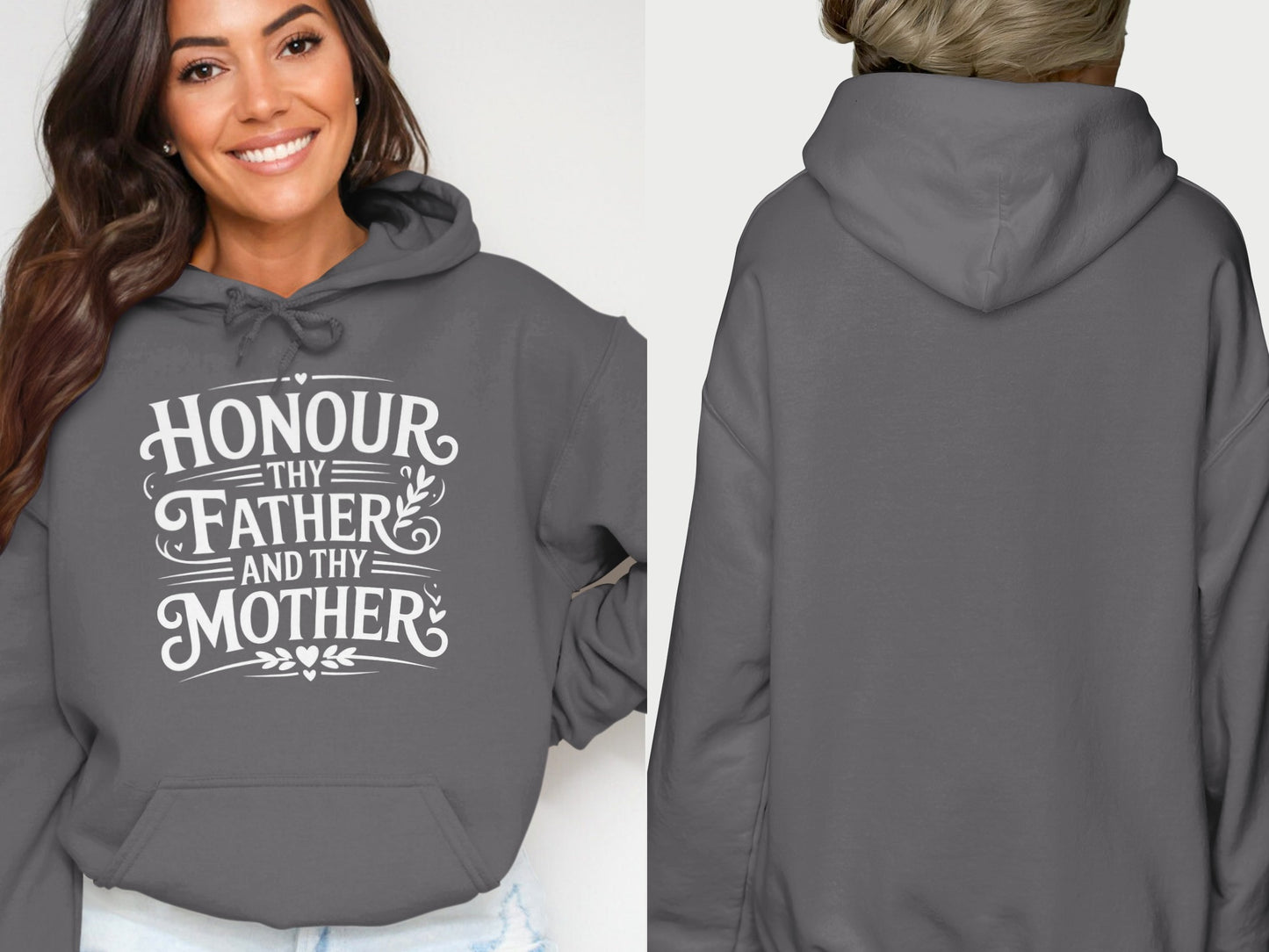 Grey hoodie with white text reading "Honour Thy Father and Thy Mother".
