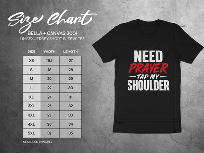Bella + Canvas 3001 unisex t-shirt size chart with "Need Prayer Tap My Shoulder" graphic.